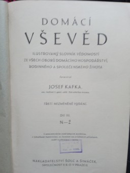 Josef Kafka. Domácí vševěd I.,II.,III. A-H, CH-M, N-Ž